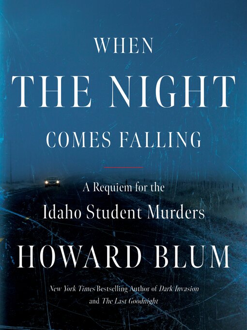 Title details for When the Night Comes Falling by Howard Blum - Wait list